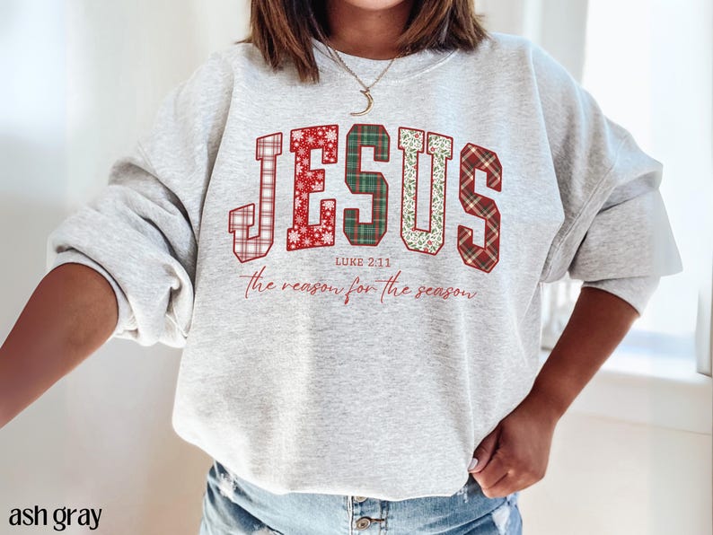 Jesus Loves You “ Reason for the Season Sweatshirt - 3